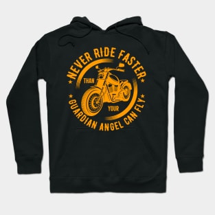 never ride faster Hoodie